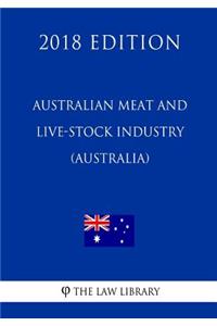 Australian Meat and Live-stock Industry Act 1997 (Australia) (2018 Edition)