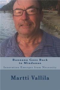 Bannana Goes Back to Mindanao