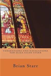 Venerations and Navigations For Eliza Allen Starr