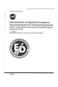 Determination of Significant Composite Processing Factors by Designed Experiment (Msfc Center Director's Discretionary Fund)