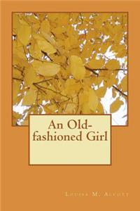 An Old-fashioned Girl