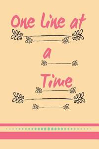 One Line at a Time