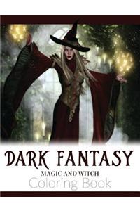 Dark Fantasy Magic and Witch Coloring Book