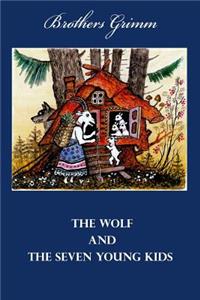 The Wolf and the Seven Young Kids (Illustrated)