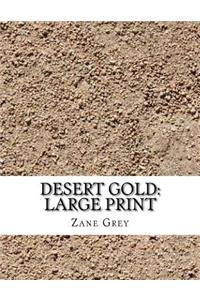 Desert Gold: Large Print