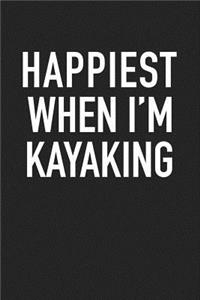 Happiest When I'm Kayaking