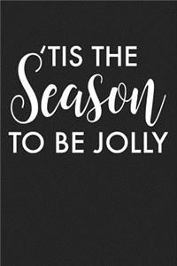 Tis the Season to Be Jolly