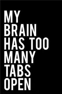 My Brain Has Too Many Tabs Open