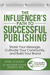 Influencer's Path to Successful Publishing