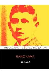 The Trial - The Original Classic Edition