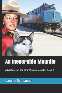 Inexorable Mountie