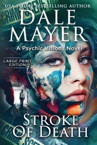 Stroke of Death: A Psychic Visions Novel