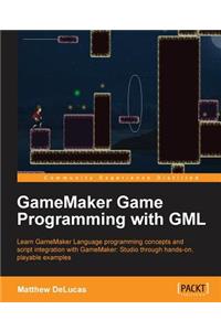 Gamemaker Game Programming with Gml