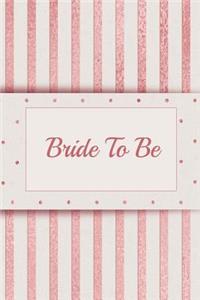 Bride to Be