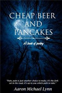 Cheap Beer and Pancakes