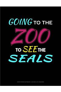 Going to the Zoo to See the Seals