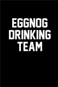 Eggnog Drinking Team