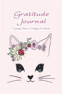 Gratitude Journal - A Grateful Heart Is a Magnet for Miracles