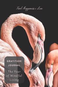 Find Happiness & Love Gratitude Journal the Year of Mindful Living