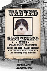 Sealyham Terrier Dog Wanted Poster