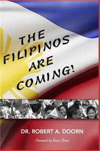 Filipinos Are Coming