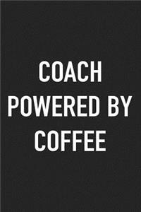 Coach Powered by Coffee