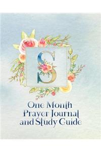 S One Month Prayer Journal and Study Guide