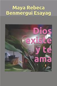 Dios Existe Y Te AMA