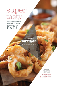 The Complete Air Fryer Cookbook