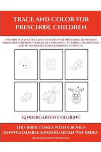 Kindergarten Coloring (Trace and Color for preschool children)