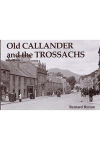 Old Callander and the Trossachs