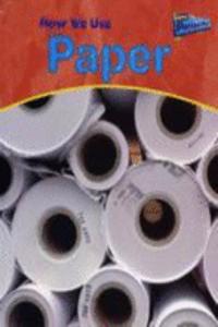How We Use Paper