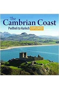 Compact Wales: The Cambrian Coast - Pwllheli to Harlech Explored