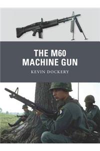 M60 Machine Gun