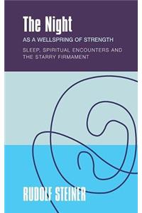 Night as a Wellspring of Strength