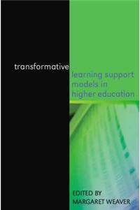 Transformative Learning Support Models in Higher Education