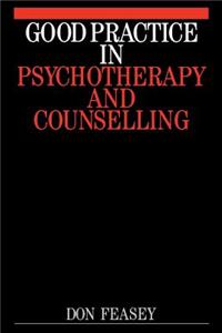 Good Practice in Psychotherapy and Counselling