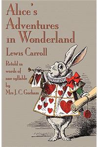 Alice's Adventures in Wonderland, Retold in Words of One Syllable