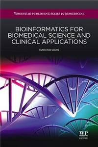 Bioinformatics for Biomedical Science and Clinical Applications