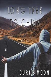 Long Trek to China
