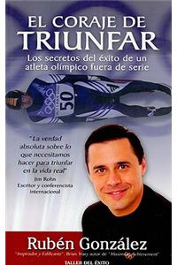 El Coraje de Triunfar
