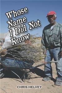 Whose Name I Did Not Know