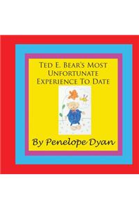 Ted E. Bear's Most Unfortunate Experience To Date