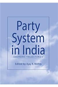 Party System in India: Emerging Trajectories