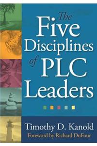 The Five Disciplines of Plc Leaders