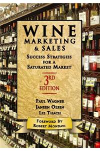 Wine Marketing and Sales, Third Edition