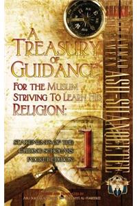 Treasury of Guidance For the Muslim Striving to Learn his Religion