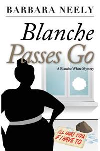 Blanche Passes Go