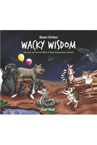 Desert Critters Wacky Wisdom