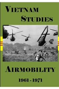 Vietnam Studies: Air Mobility 1961-1971